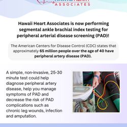 Hawaii Heart Associates - Kaneohe - We are now screening for Peripheral Artery Disease through ABI Testing! Contact Us for more information!