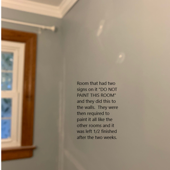 Sosa Painting - Had DO NOT PAINT ROOM signs inside and outside room and they did this. So they were told they had to paint it and left it 1/2 done. - Painters Near Me Sosa Painting - Had DO NOT PAINT ROOM signs inside and outside room and they did this. So they were told they had to paint it and left it 1/2 done. - Painters Near Me