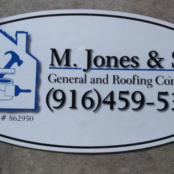 M Jones & Son - sign for general and roofing contractor - Roofing Near Me - Sacramento, California M Jones & Son - sign for general and roofing contractor - Roofing Near Me - Sacramento, California
