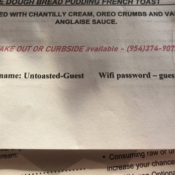 Untoasted - Wifi password - Breakfast & Brunch Near Me - Hallandale Beach, Florida Untoasted - Wifi password - Breakfast & Brunch Near Me - Hallandale Beach, Florida