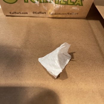 California Tortilla - Piece of plastic that was in my burrito, YUCK!!!!' - Mexican Near Me - Glen Mills, Pennsylvania