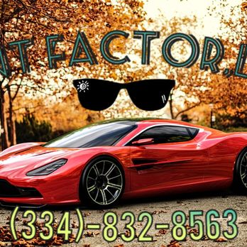 Tint Factor - Call us today Wetumpka - Car Window Tinting Near Me - Wetumpka, Alabama Tint Factor - Call us today Wetumpka - Car Window Tinting Near Me - Wetumpka, Alabama