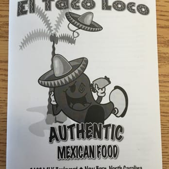 El Taco Loco - Menu Front - Mexican Near Me - New Bern, North Carolina El Taco Loco - Menu Front - Mexican Near Me - New Bern, North Carolina
