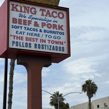 King Taco - a sign for the best in town - Mexican Near Me - Long Beach, California King Taco - a sign for the best in town - Mexican Near Me - Long Beach, California