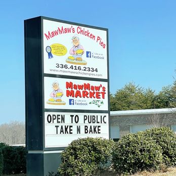 Mawmaw's Chicken Pies - a sign for mawmaw's chicken pies - Chicken Shop Near Me - Kernersville, North Carolina