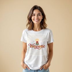 Waxxotic