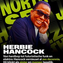 North Sea Jazz Festival - Herbie Hancock is in the house!!! - North Sea Jazz Festival July 11th thru 13th, 2025