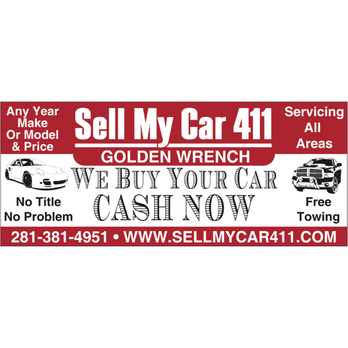 Sell My Car 411 - Car Buyers Near Me - Houston, Texas Sell My Car 411 - Car Buyers Near Me - Houston, Texas
