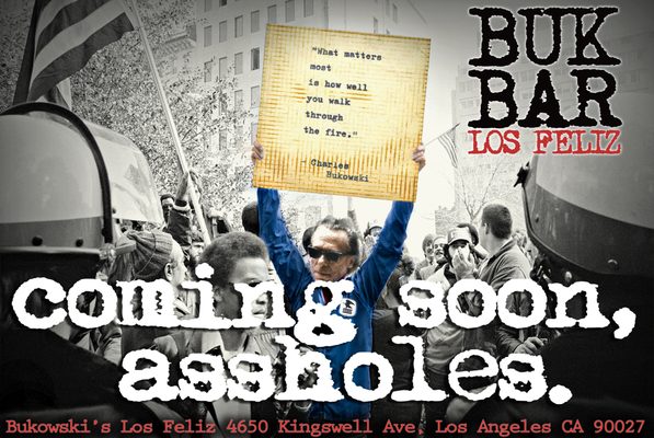 Photo of Bukowski's Los Feliz - Los Angeles, CA, US. Coming soon, assholes.