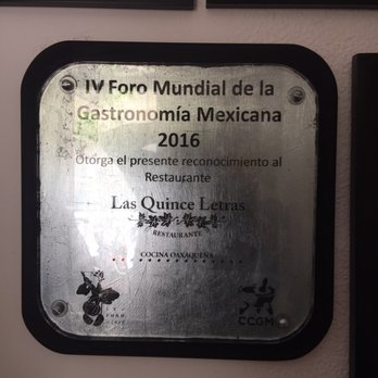 Las Quince Letras - El restaurante recibió el reconocimiento mundial de Gastronomía en Cocina Oaxaqueńa - Oaxacan Near Me - Oaxaca, OAX Las Quince Letras - El restaurante recibió el reconocimiento mundial de Gastronomía en Cocina Oaxaqueńa - Oaxacan Near Me - Oaxaca, OAX