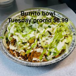 Rinconcito De Los Sabores 5 - Tuesday promo burrito bowl just $8.99 .