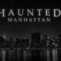 Haunted Manhattan
