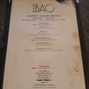 Bar Bao - Happy hour menu. Snacks from 3 to 7. Drinks from 3 to 8 as May 2018. - Asian Fusion Near Me - Arlington, Virginia Bar Bao - Happy hour menu. Snacks from 3 to 7. Drinks from 3 to 8 as May 2018. - Asian Fusion Near Me - Arlington, Virginia