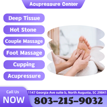 Acupressure Center - Massage Near Me - North Augusta, South Carolina Acupressure Center - Massage Near Me - North Augusta, South Carolina