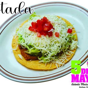 Cinco De Mayo - Crispy corn tortillas topped with savory meat, refried beans, lettuce, tomato, crema, and cheese--layered flavor with every crunchy bite. - Mexican Near Me - Martinez, California Cinco De Mayo - Crispy corn tortillas topped with savory meat, refried beans, lettuce, tomato, crema, and cheese--layered flavor with every crunchy bite. - Mexican Near Me - Martinez, California