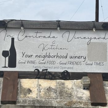 In Contrada Vineyard and Kitchen - Sign off Smithson Rd at Entrance - Wine Tasting Room Near Me - San Antonio, Texas