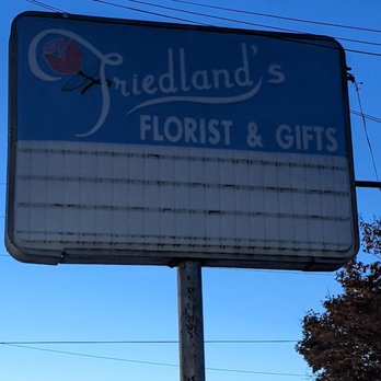 Friedland's Florist & Gifts - Sign out front - Florists Near Me - High Point, North Carolina Friedland's Florist & Gifts - Sign out front - Florists Near Me - High Point, North Carolina