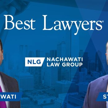 Nachawati Law Group - Founder Parter Majed Nachawati and Partner Steve Schulte nominated for the 2024 edition of Best Lawyers in America. - Personal Injury Law Near Me - Dallas, Texas