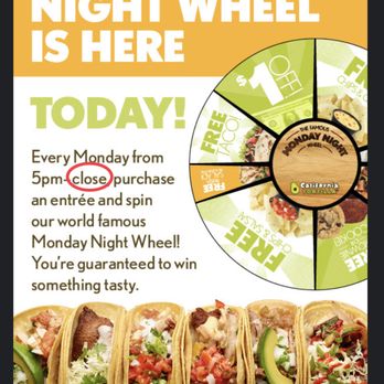 California Tortilla - Bait & switch. They close at 10 but staff won't let you spin a minute after 9. - Mexican Near Me - Frederick, Maryland California Tortilla - Bait & switch. They close at 10 but staff won't let you spin a minute after 9. - Mexican Near Me - Frederick, Maryland