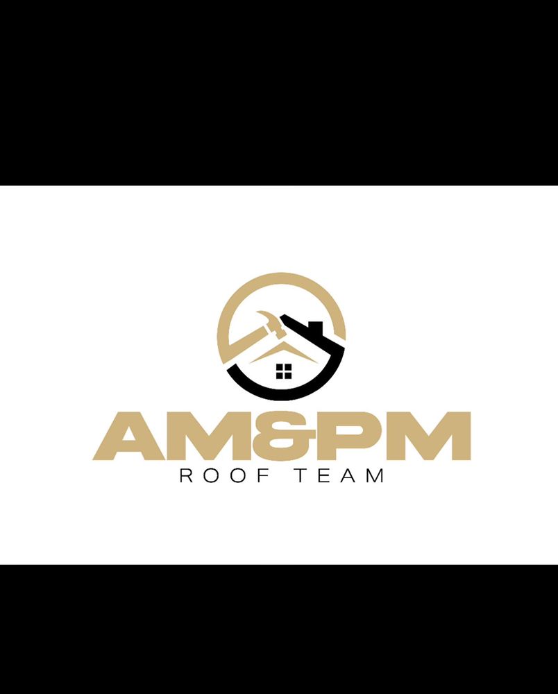 AM&PM ROOF TEAM Updated May 2024 Request a Quote 2500 Whitney Pl