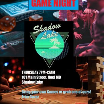 Shadow Lake - Every Thursday during season is a laid back game night - Dance Clubs Near Me - Noel, Missouri Shadow Lake - Every Thursday during season is a laid back game night - Dance Clubs Near Me - Noel, Missouri