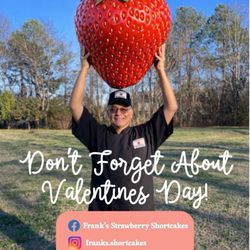 Franks Strawberry Shortcake - Make sure to get your sweetheart a sweet treat.