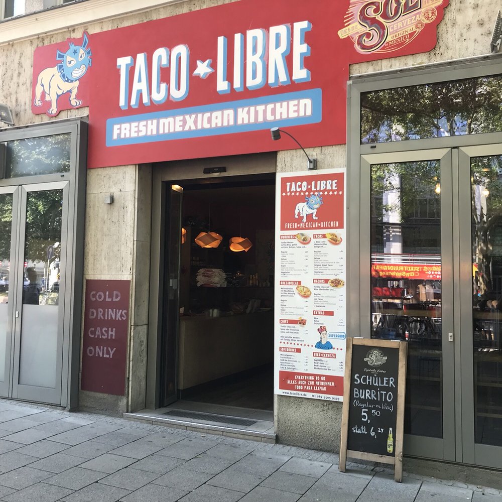 Taco Libre - Outside of restaurant - Mexican Near Me - Munich, BY Taco Libre - Outside of restaurant - Mexican Near Me - Munich, BY