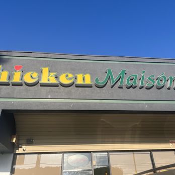 Chicken Maison - Chicken Maison signage - Mediterranean Near Me - Gardena, California Chicken Maison - Chicken Maison signage - Mediterranean Near Me - Gardena, California