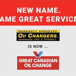 Great Canadian Oil Change - Oil Changers is now Great Canadian Oil Change.