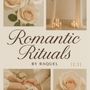 Photo of Romantic Rituals by Raquel