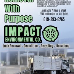Impact Environmental Co - Available 7 Davs a Week! In San Diego, California.
No Job Too Big or Too Small. Call, Click, or Download Our App!