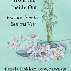 Pamela Tinkham LLC - Author of the Self-Help, Somatic Therapy, and Yoga Therapy book, available on Amazon.