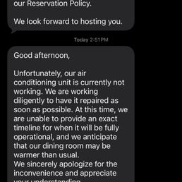 Telling me that the AC was out, less than 90 minutes prior to my reservation
