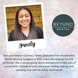 Beyond Dental - Dental Assistant - Yanely Bio