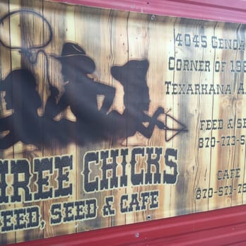 Three Chicks Feed, Seed & Cafe - Cafes Near Me - Texarkana, Arkansas Three Chicks Feed, Seed & Cafe - Cafes Near Me - Texarkana, Arkansas