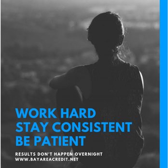 Bay Area Credit - Work hard stay consistent be patient! - Business Consulting Near Me - Campbell, California Bay Area Credit - Work hard stay consistent be patient! - Business Consulting Near Me - Campbell, California