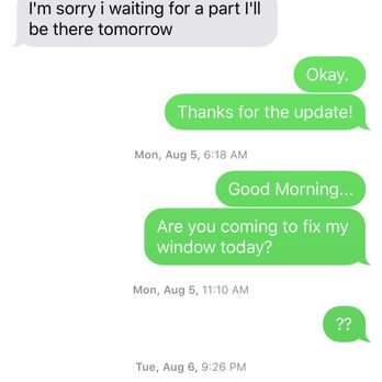 Oscar's Auto Glass - Text message chain of him going ghost and not fixing my window. (1/2) - Windshield Installation & Repair Near Me - Culver City, California Oscar's Auto Glass - Text message chain of him going ghost and not fixing my window. (1/2) - Windshield Installation & Repair Near Me - Culver City, California