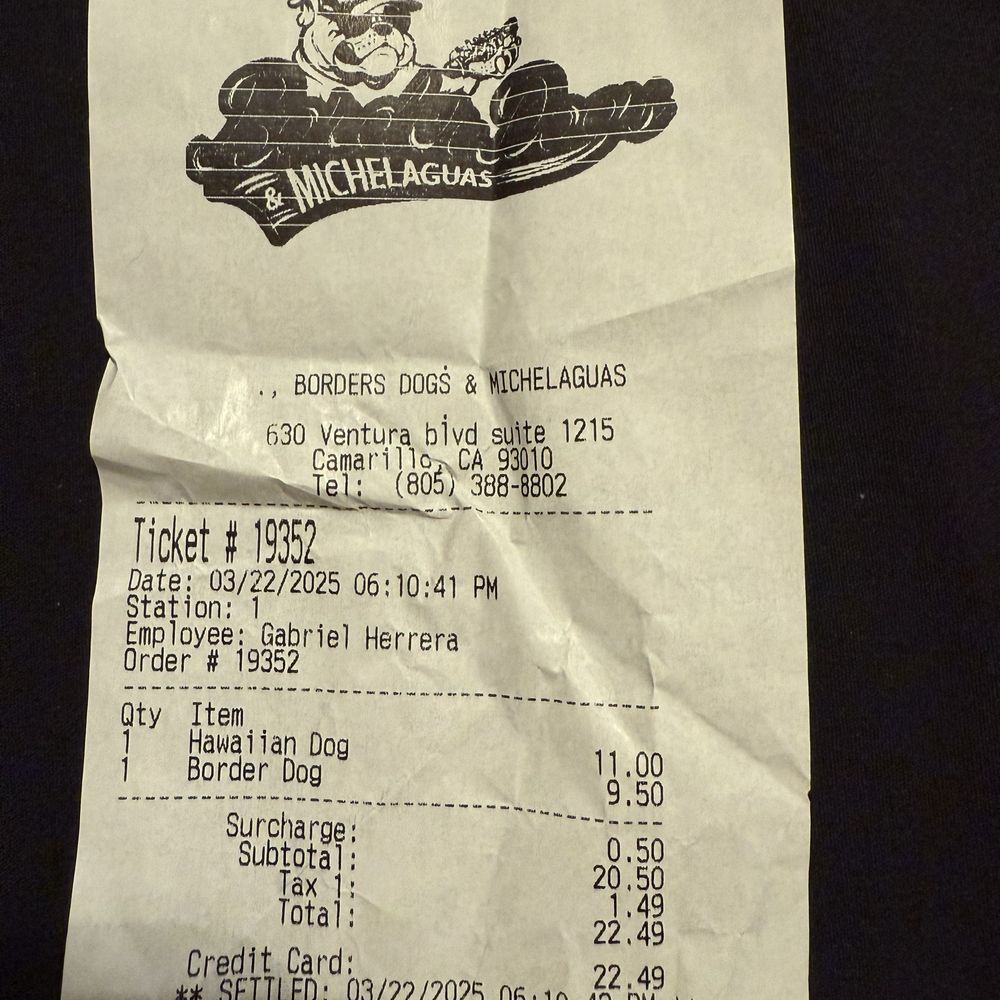 Border Dogs & Michelaguas - What I paid for - Hot Dogs Near Me - Camarillo, California