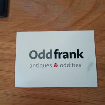 Odd Frank - Don't forget the name of Frank antique and oddities - Antiques Near Me - Campbell, California