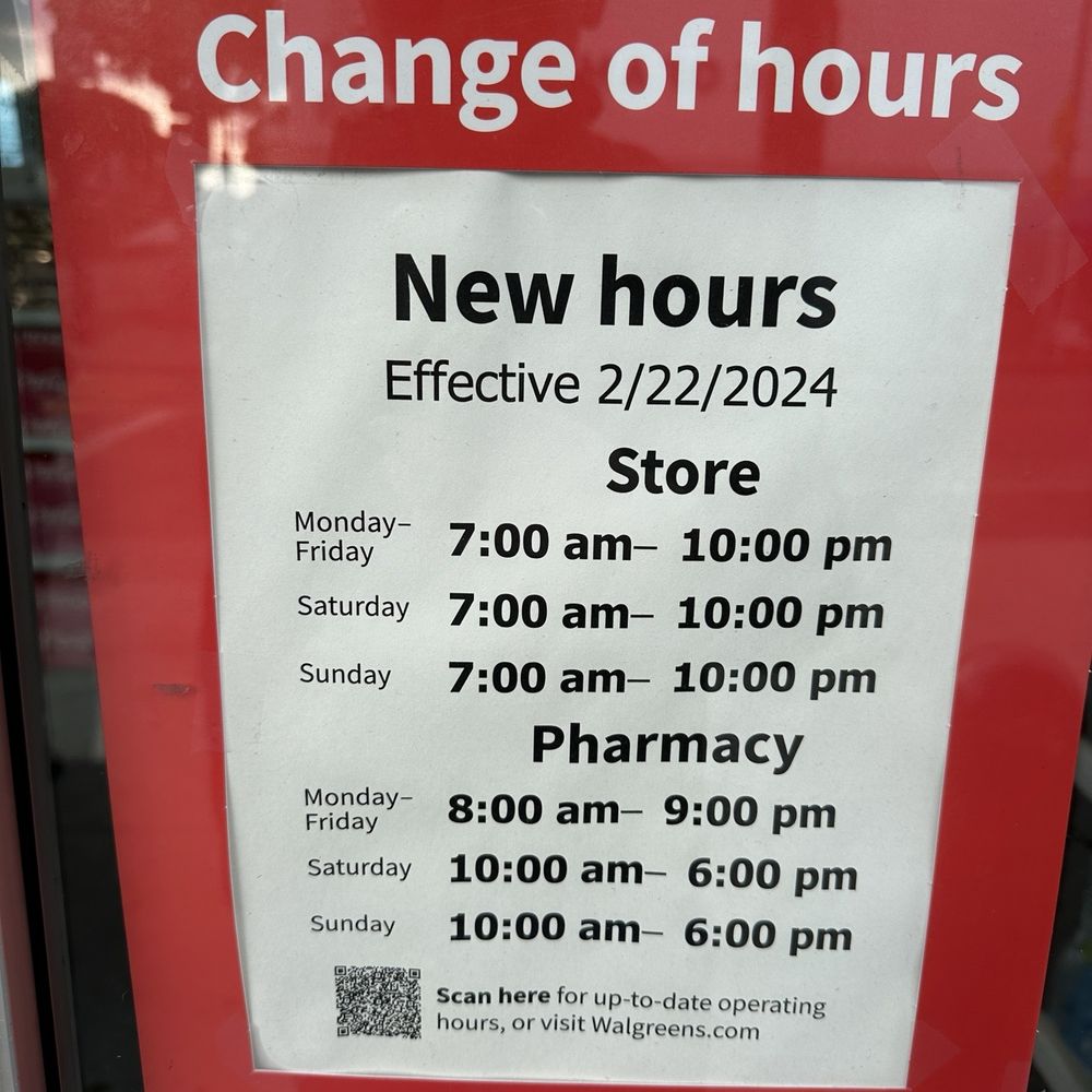 Walgreens - a change of hours sign - Drugstores Near Me - Los Angeles, California Walgreens - a change of hours sign - Drugstores Near Me - Los Angeles, California