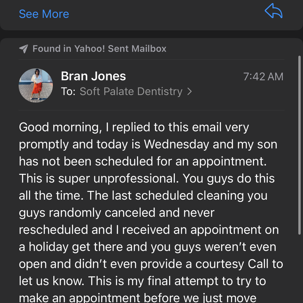 Soft Palate Dentistry - I never received an appointment once I replied with my son's name, date of birth and insurance information so this is a follow up email. - Pediatric Dentists Near Me - Norfolk, Virginia