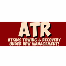 Atkins Towing & Recovery - Under new management, with capable, and dependable service technicians!