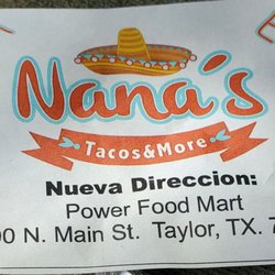 Nana's Tacos & More - Moving to PowerFoodMart from the 76 station,  this week