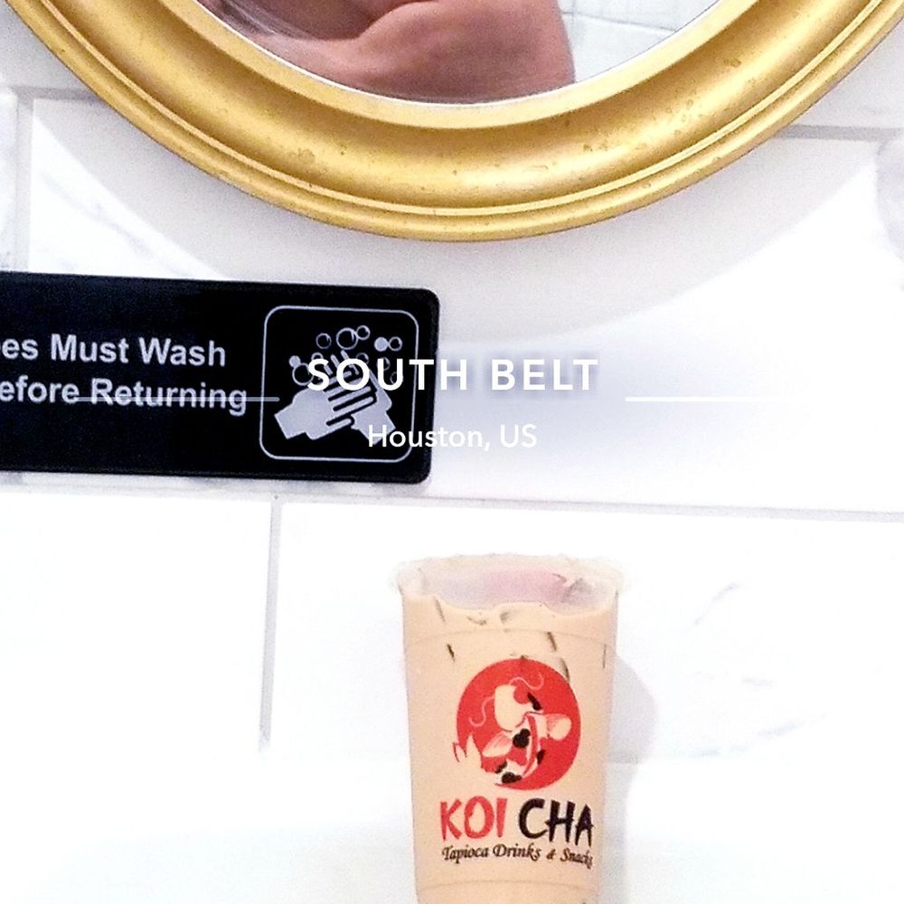 Koi Cha - You should see my north belt - Coffee & Tea Near Me - Houston, Texas Koi Cha - You should see my north belt - Coffee & Tea Near Me - Houston, Texas