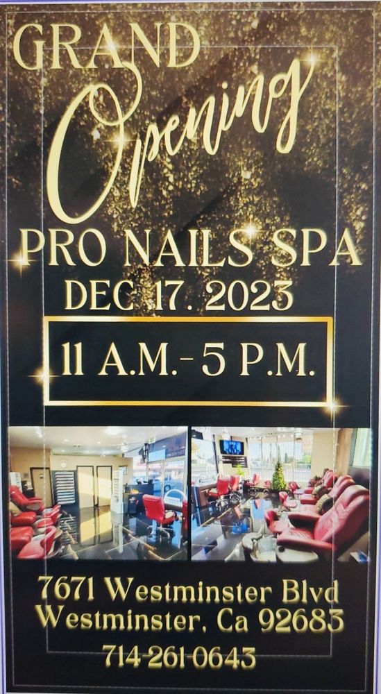 PRO NAILS SPA 138 Photos 7671 Westminster Blvd, Westminster
