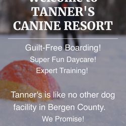 Tanner’s Canine Resort - Welcome to Tanners