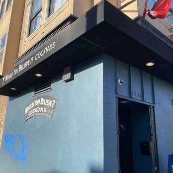 Would You Believe - Outside the bar - Dive Bars Near Me - San Francisco, California Would You Believe - Outside the bar - Dive Bars Near Me - San Francisco, California