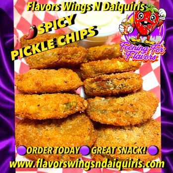 Flavors Wings N Daiquiris - Now serving SPICY PICKLE CHIPS at Flavors Wings N Daiquiris. - Chicken Wings Near Me - Arlington, Texas Flavors Wings N Daiquiris - Now serving SPICY PICKLE CHIPS at Flavors Wings N Daiquiris. - Chicken Wings Near Me - Arlington, Texas
