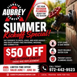 Aubrey Plumbing Company - Save $50 on any outdoor faucet replacement this June. Stop leaks and get your outdoor plumbing summer-ready.