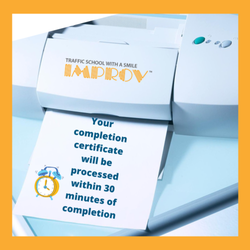 Phoenix Defensive Driving - IMPROV - You'll be able to print your completion certificate within 30 minutes of completion!
